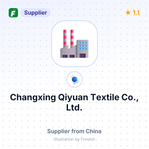 Changxing Qiyuan Textile Co., Ltd. – summary card, no photo uploaded yet