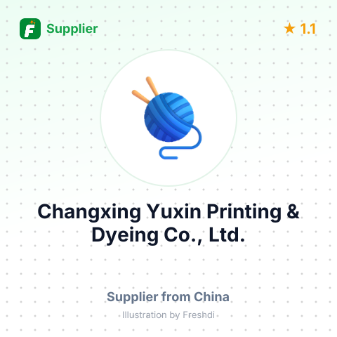 Changxing Yuxin Printing & Dyeing Co., Ltd. – summary card, no photo uploaded yet