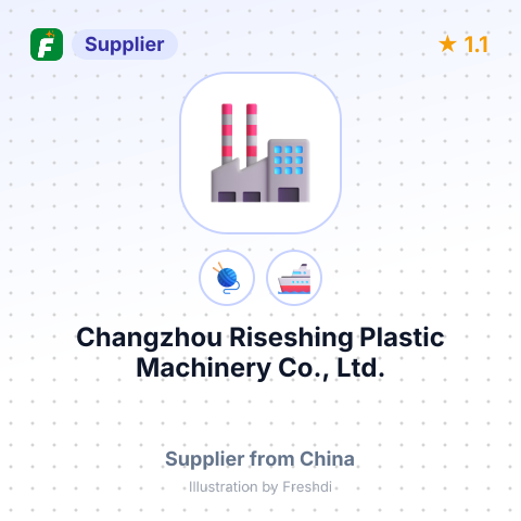 Changzhou Riseshing Plastic Machinery Co., Ltd. – summary card, no photo uploaded yet