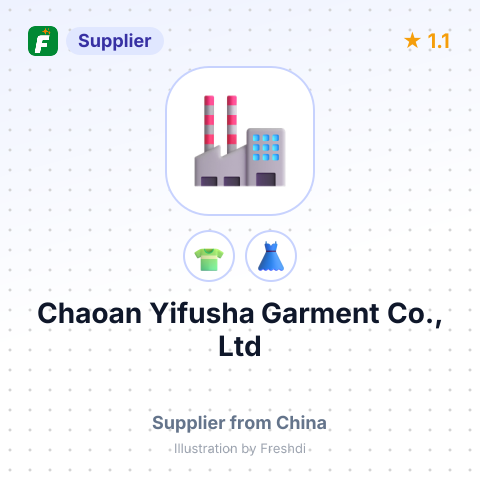 Chaoan Yifusha Garment Co., Ltd – summary card, no photo uploaded yet