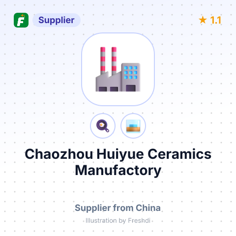 Chaozhou Huiyue Ceramics Manufactory – summary card, no photo uploaded yet