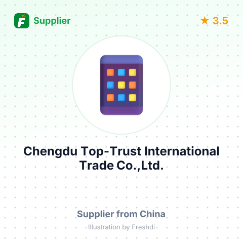 Chengdu Top-Trust International Trade Co.,Ltd. – summary card, no photo uploaded yet