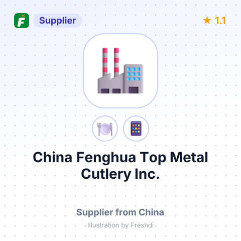 China Fenghua Top Metal Cutlery Inc. – summary card, no photo uploaded yet