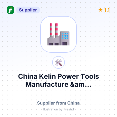 China Kelin Power Tools Manufacture &am... – summary card, no photo uploaded yet