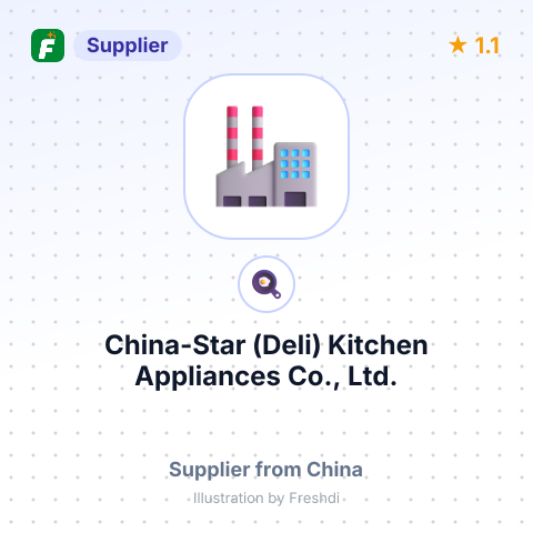 China-Star (Deli) Kitchen Appliances Co., Ltd. – summary card, no photo uploaded yet