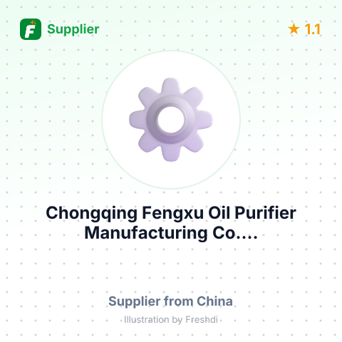 Chongqing Fengxu Oil Purifier Manufacturing Co.... – summary card, no photo uploaded yet