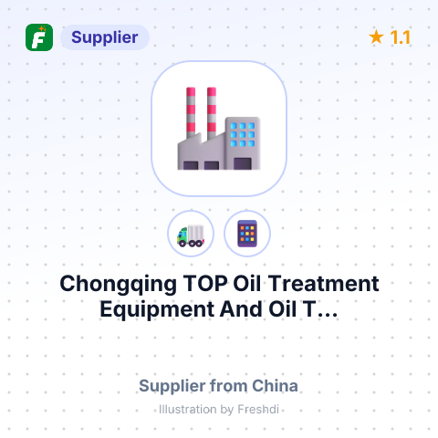 Chongqing TOP Oil Treatment Equipment And Oil T... – summary card, no photo uploaded yet