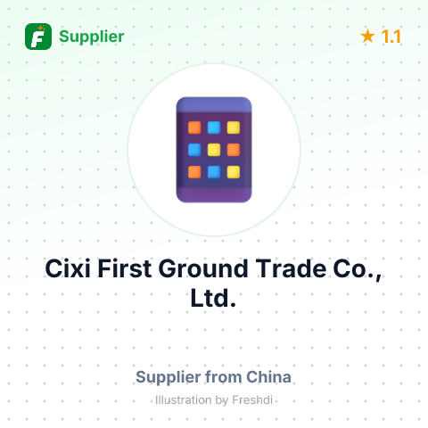 Cixi First Ground Trade Co., Ltd. – summary card, no photo uploaded yet
