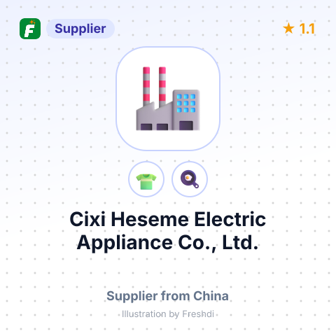 Cixi Heseme Electric Appliance Co., Ltd. – summary card, no photo uploaded yet