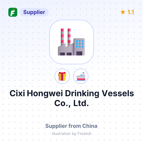 Cixi Hongwei Drinking Vessels Co., Ltd. – summary card, no photo uploaded yet