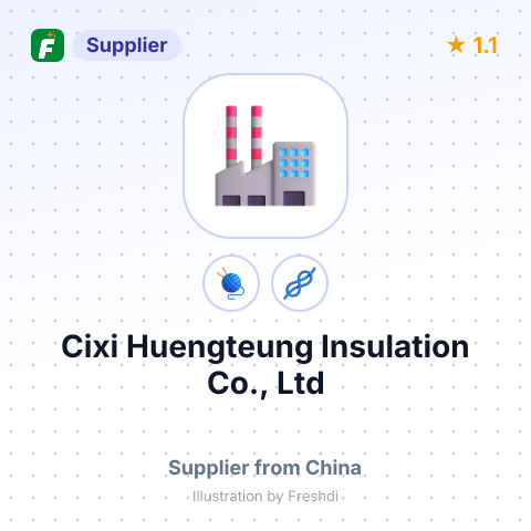 Cixi Huengteung Insulation Co., Ltd – summary card, no photo uploaded yet