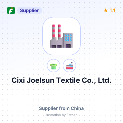 Cixi Joelsun Textile Co., Ltd. – summary card, no photo uploaded yet