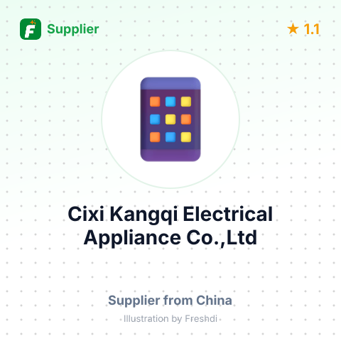 Cixi Kangqi Electrical Appliance Co.,Ltd – summary card, no photo uploaded yet