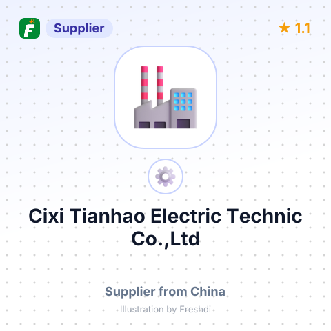 Cixi Tianhao Electric Technic Co.,Ltd – summary card, no photo uploaded yet