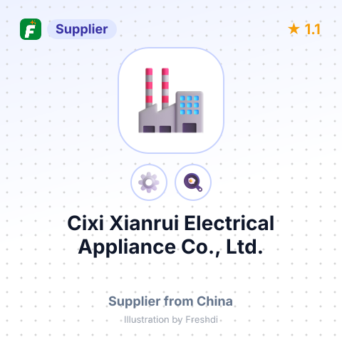 Cixi Xianrui Electrical Appliance Co., Ltd. – summary card, no photo uploaded yet