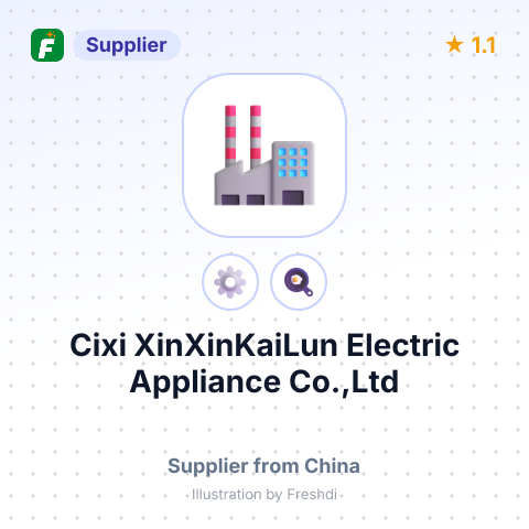 Cixi XinXinKaiLun Electric Appliance Co.,Ltd – summary card, no photo uploaded yet