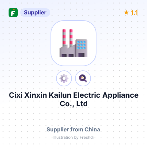 Cixi Xinxin Kailun Electric Appliance Co., Ltd – summary card, no photo uploaded yet