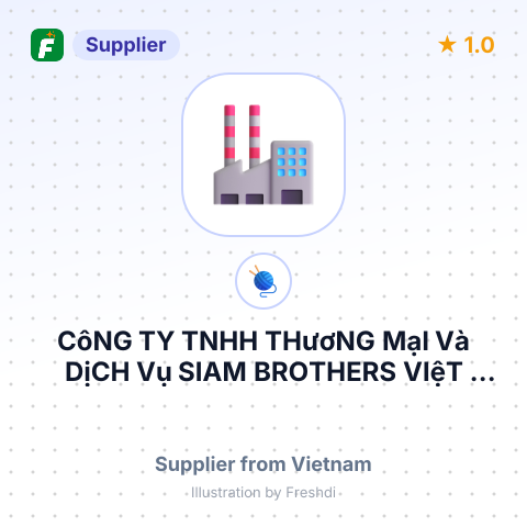 CôNG TY TNHH THươNG MạI Và DịCH Vụ SIAM BROTHERS VIệT NAM – summary card, no photo uploaded yet