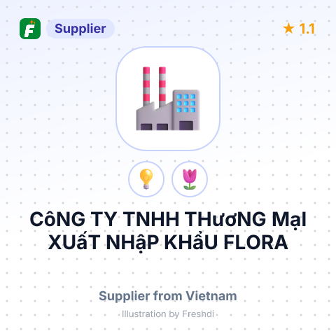 CôNG TY TNHH THươNG MạI XUấT NHậP KHẩU FLORA – summary card, no photo uploaded yet