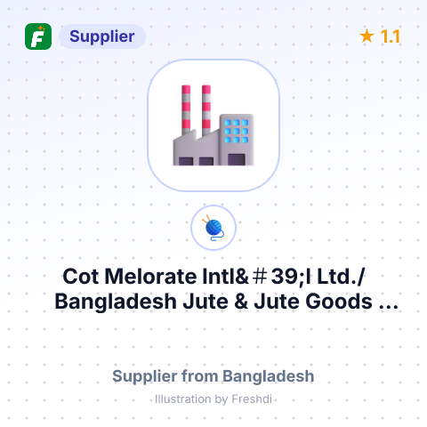 Cot Melorate Intl&＃39;l Ltd./Bangladesh Jute & Jute Goods Associate/Munsi Int.Trade – summary card, no photo uploaded yet