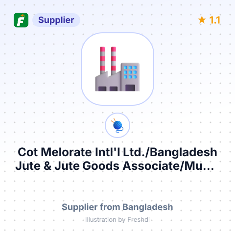 Cot Melorate Intl'l Ltd./Bangladesh Jute & Jute Goods Associate/Munsi Int.Trade – summary card, no photo uploaded yet