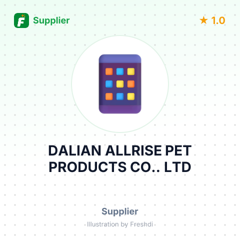 DALIAN ALLRISE PET PRODUCTS CO.. LTD – summary card, no photo uploaded yet