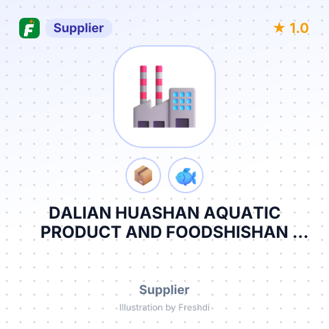 DALIAN HUASHAN AQUATIC PRODUCT AND FOODSHISHAN VILLAGE REF – summary card, no photo uploaded yet