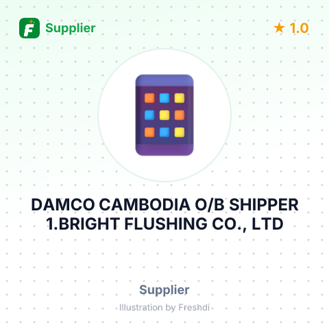DAMCO CAMBODIA O/B SHIPPER 1.BRIGHT FLUSHING CO., LTD – summary card, no photo uploaded yet