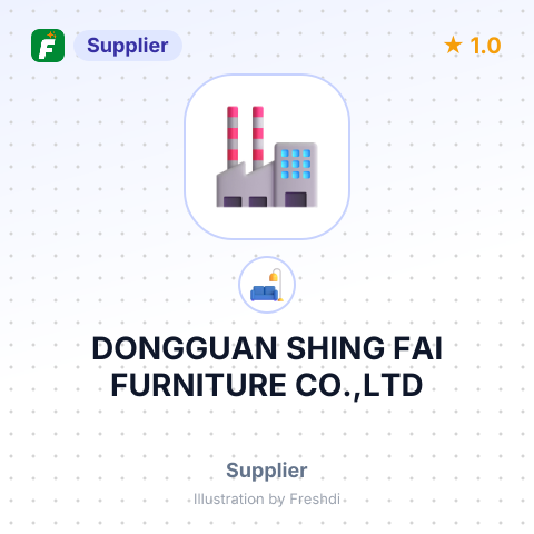 DONGGUAN SHING FAI FURNITURE CO.,LTD – summary card, no photo uploaded yet