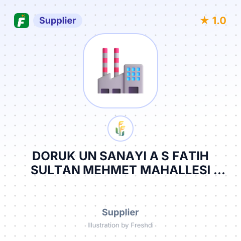 DORUK UN SANAYI A S FATIH SULTAN MEHMET MAHALLESI POLIGON CADESI BUYAKA – summary card, no photo uploaded yet