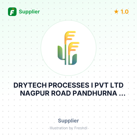 DRYTECH PROCESSES I PVT LTD NAGPUR ROAD PANDHURNA MADHYA PRDESH – summary card, no photo uploaded yet