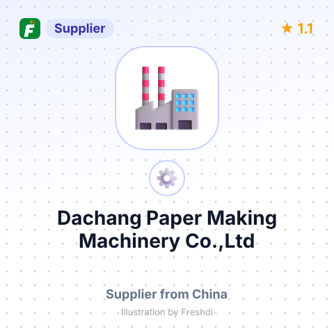 Dachang Paper Making Machinery Co.,Ltd – summary card, no photo uploaded yet