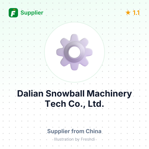 Dalian Snowball Machinery Tech Co., Ltd. – summary card, no photo uploaded yet