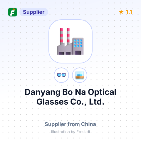 Danyang Bo Na Optical Glasses Co., Ltd. – summary card, no photo uploaded yet
