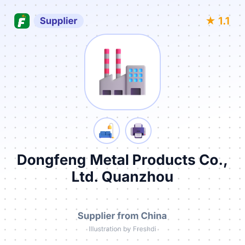 Dongfeng Metal Products Co., Ltd. Quanzhou – summary card, no photo uploaded yet