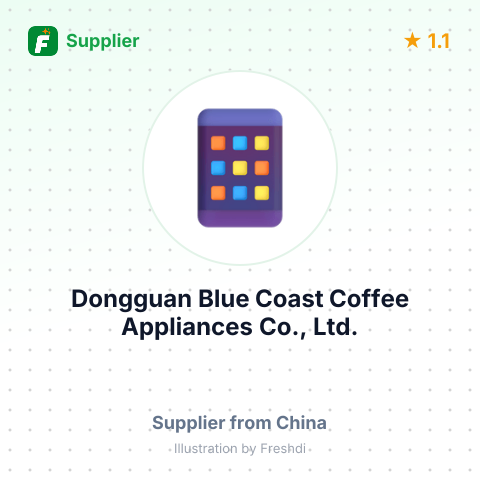 Dongguan Blue Coast Coffee Appliances Co., Ltd. – summary card, no photo uploaded yet