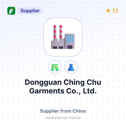 Dongguan Ching Chu Garments Co., Ltd. – summary card, no photo uploaded yet