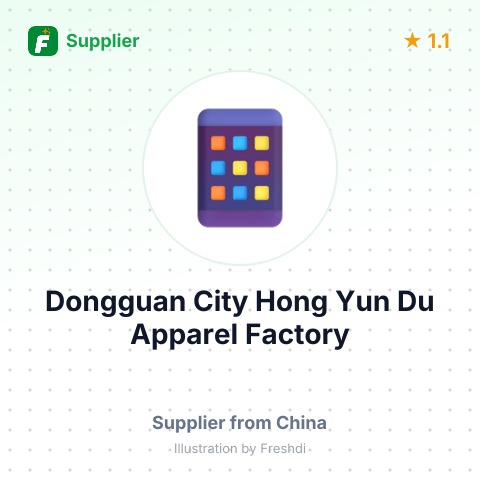 Dongguan City Hong Yun Du Apparel Factory – summary card, no photo uploaded yet