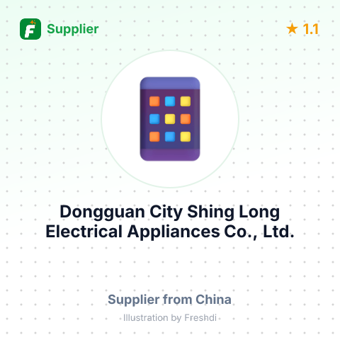 Dongguan City Shing Long Electrical Appliances Co., Ltd. – summary card, no photo uploaded yet