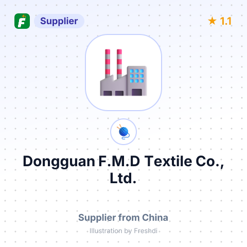 Dongguan F.M.D Textile Co., Ltd. – summary card, no photo uploaded yet