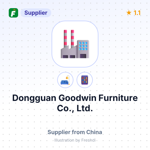 Dongguan Goodwin Furniture Co., Ltd. – summary card, no photo uploaded yet