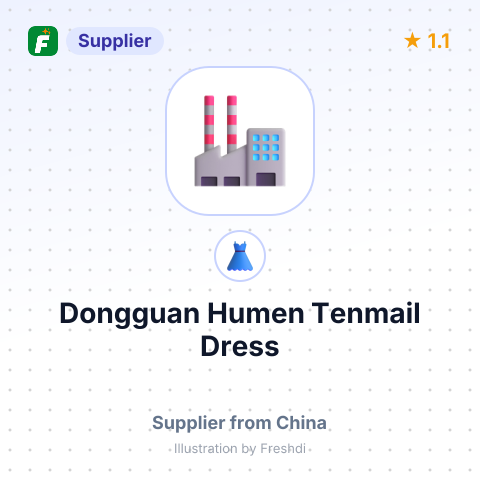Dongguan Humen Tenmail Dress – summary card, no photo uploaded yet
