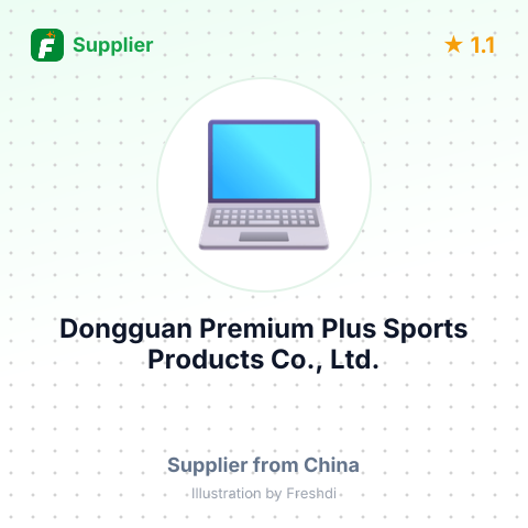 Dongguan Premium Plus Sports Products Co., Ltd. – summary card, no photo uploaded yet