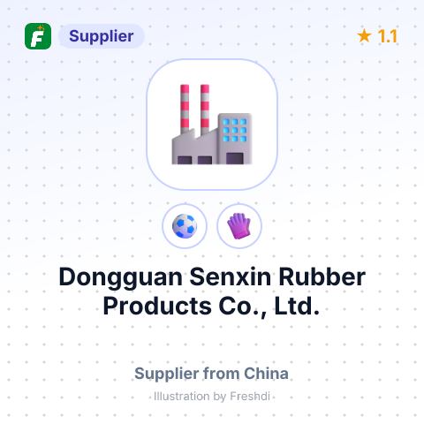 Dongguan Senxin Rubber Products Co., Ltd. – summary card, no photo uploaded yet