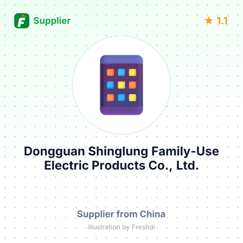 Dongguan Shinglung Family-Use Electric Products Co., Ltd. – summary card, no photo uploaded yet