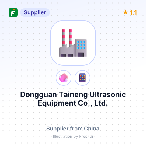 Dongguan Taineng Ultrasonic Equipment Co., Ltd. – summary card, no photo uploaded yet