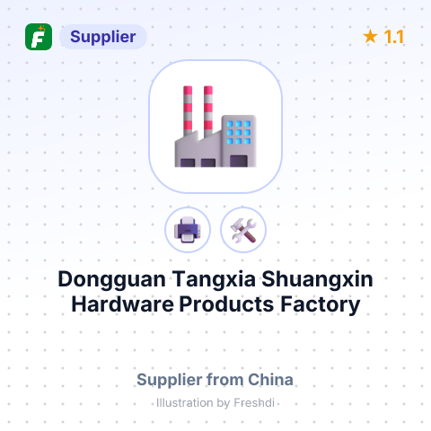 Dongguan Tangxia Shuangxin Hardware Products Factory – summary card, no photo uploaded yet