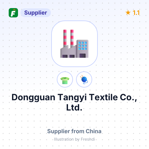 Dongguan Tangyi Textile Co., Ltd. – summary card, no photo uploaded yet