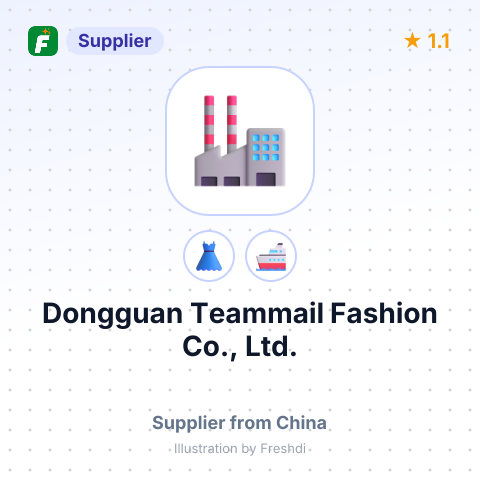 Dongguan Teammail Fashion Co., Ltd. – summary card, no photo uploaded yet