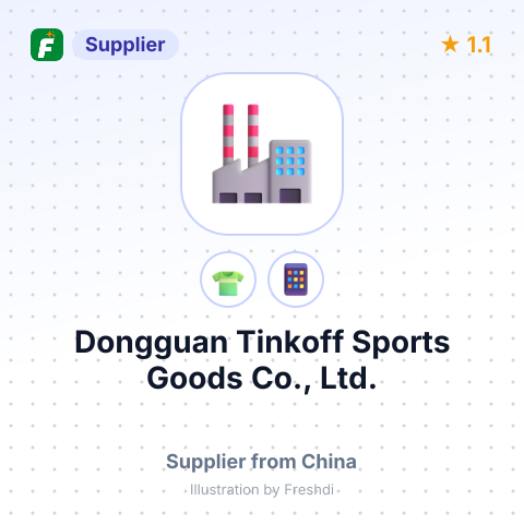 Dongguan Tinkoff Sports Goods Co., Ltd. – summary card, no photo uploaded yet